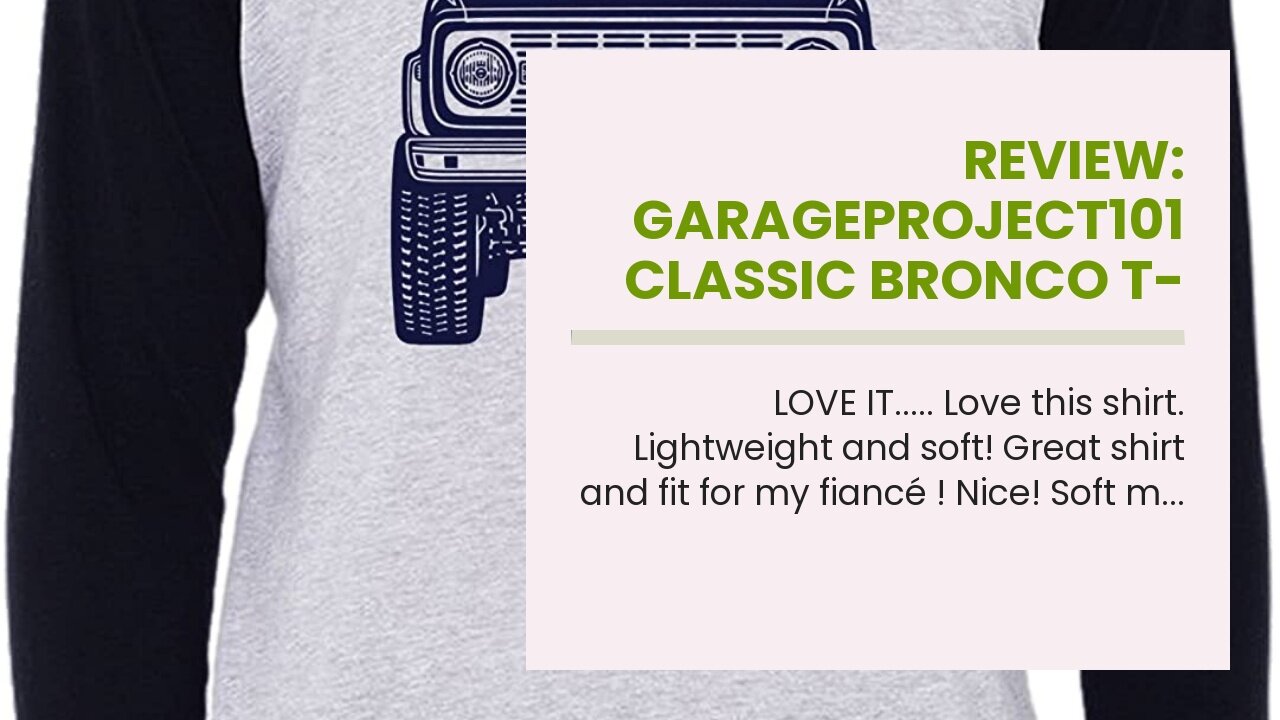 Review: GarageProject101 Classic Bronco T-Shirt