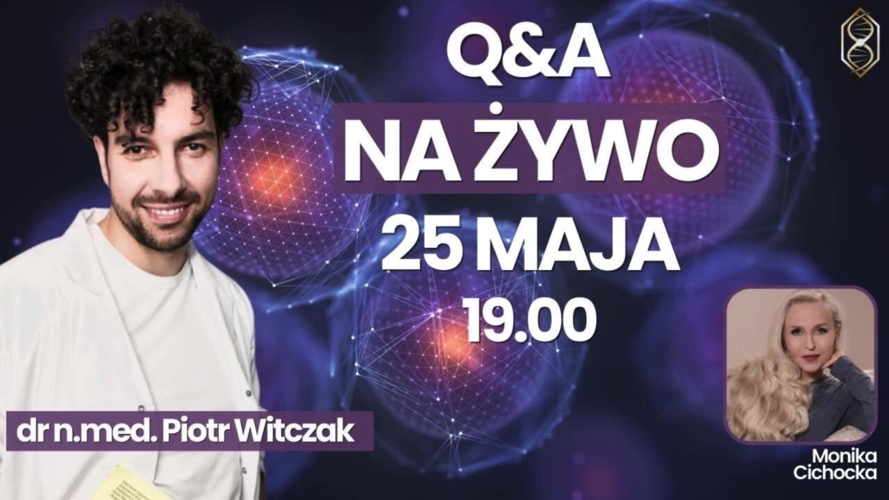 LIVE | Sesja pytań i odpowiedzi z dr n. med. Piotrem Witczakiem | Q&A | Monika Cichocka