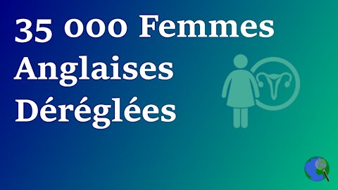 UK - 35 000 femmes avec des problèmes de menstruations