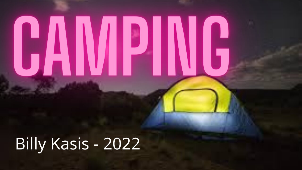 Billy Kasis camping advertisement video sample 2022