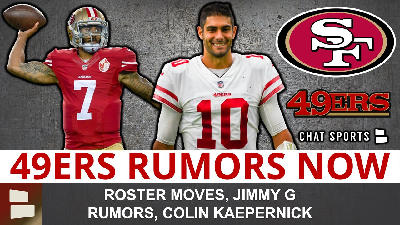 49ers Rumors: Sign Colin Kaepernick? Kaepernick Wants NFL Return + Jimmy G Rumors