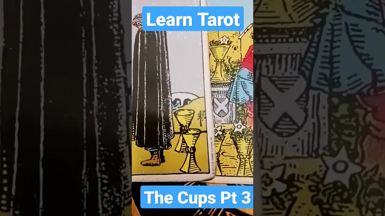 Learn Tarot: The Cups pt 3 #tarot