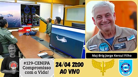 #129-CENIPA Compromisso com a Vida!