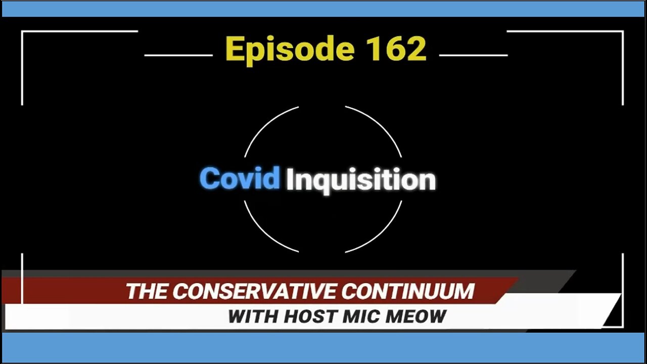 The Conservative Continuum, Episode 162: "Covid Inquisition" with Dr. David Jayne