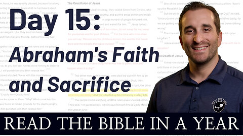 Day 15: Abraham's Faith and Sacrifice - Read the Bible in a Year - NIV