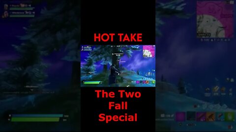 Fortnite: Hot Take - The Two Fall Special #Shorts