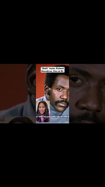 “SHAFT” Actor, RICHARD ROUNDTREE Dies at 81. Had BREAST, PANCREATIC Cancer! 🙏🏾 #shorts