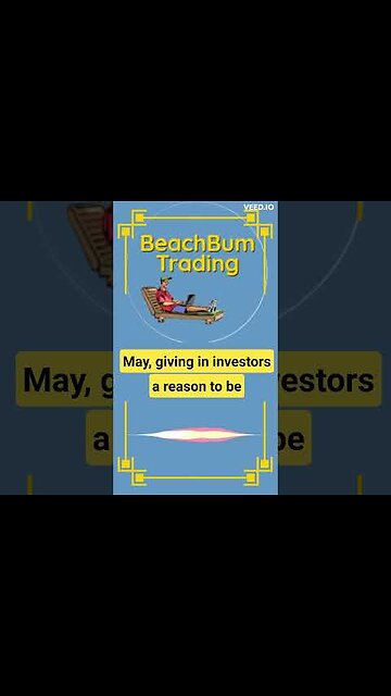 How do the Stock Markets perform in the Month of May?