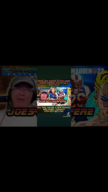 Papa Joe Gamer After Dark: #DCUO #Madden22 #Cocktails and #Fails