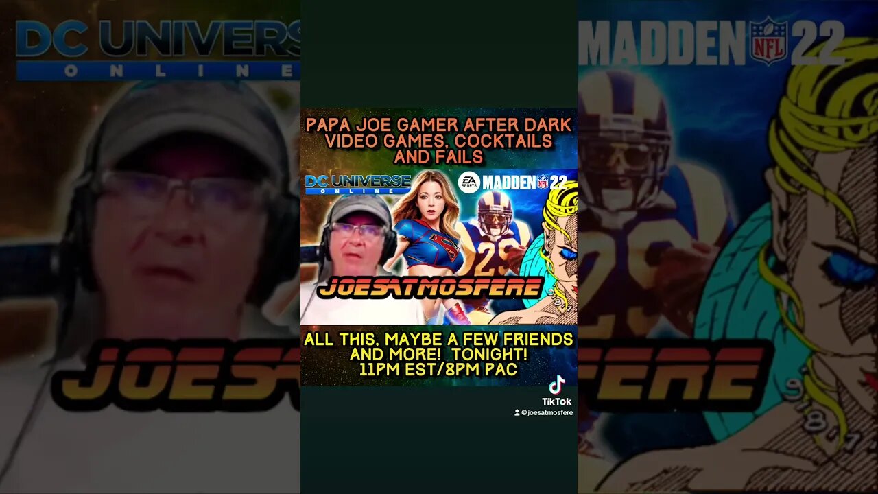 Papa Joe Gamer After Dark: #DCUO #Madden22 #Cocktails and #Fails