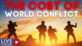 🔴LIVE: STREAM : The Co$t Of World Conflict | iChongqing | Reporterfy | PTE (AJ)