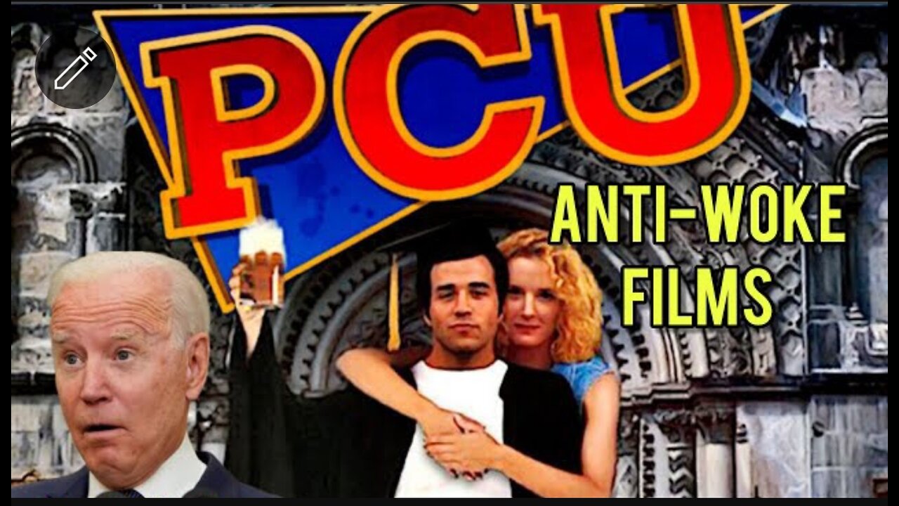 Anti-Woke Films: PCU