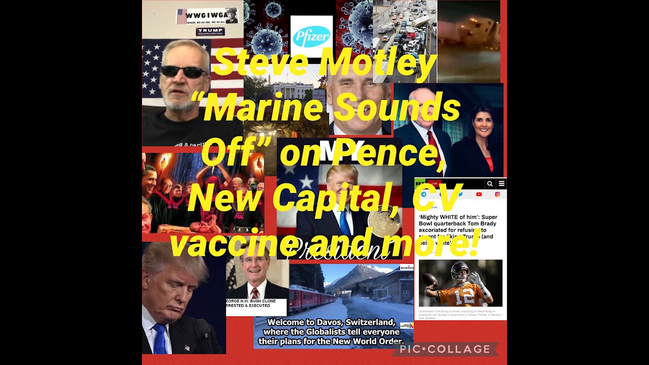 Steve Motley “ Marine Sounds Off”: New Capital, President Trump, WH tunnels, latest news