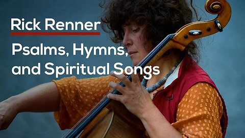Psalms, Hymns, and Spiritual Songs — Rick Renner