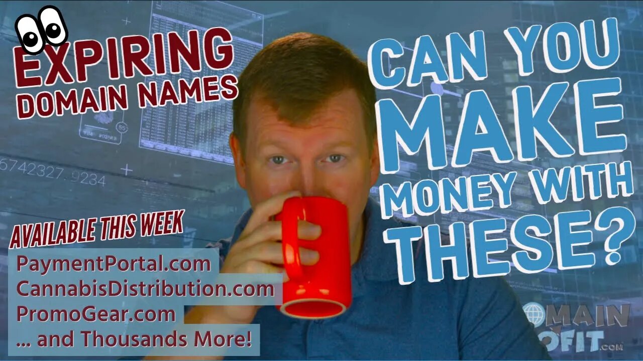 This Week's Top Expiring Domain Name Opportunities - Jul 18th - Domain To Profit - #103