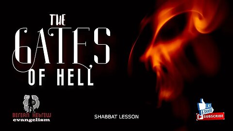 THE GATES OF HELL | THE ABODE OF THE UNBELIEVERS | HEBREW FAITH