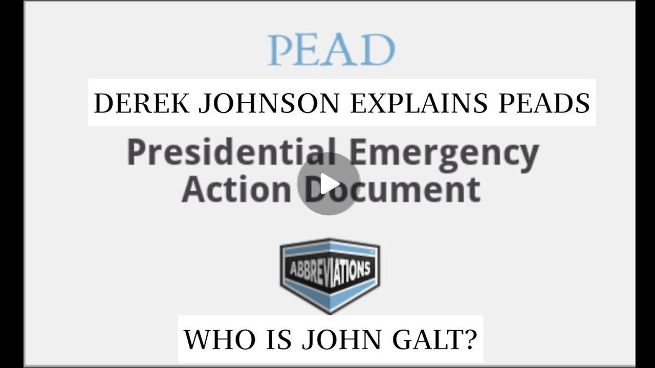 Derek Johnson Huge Intel "Presidential Emergency Action Documents" DOCUMENTED. HUGE INTEL. TY JGANON