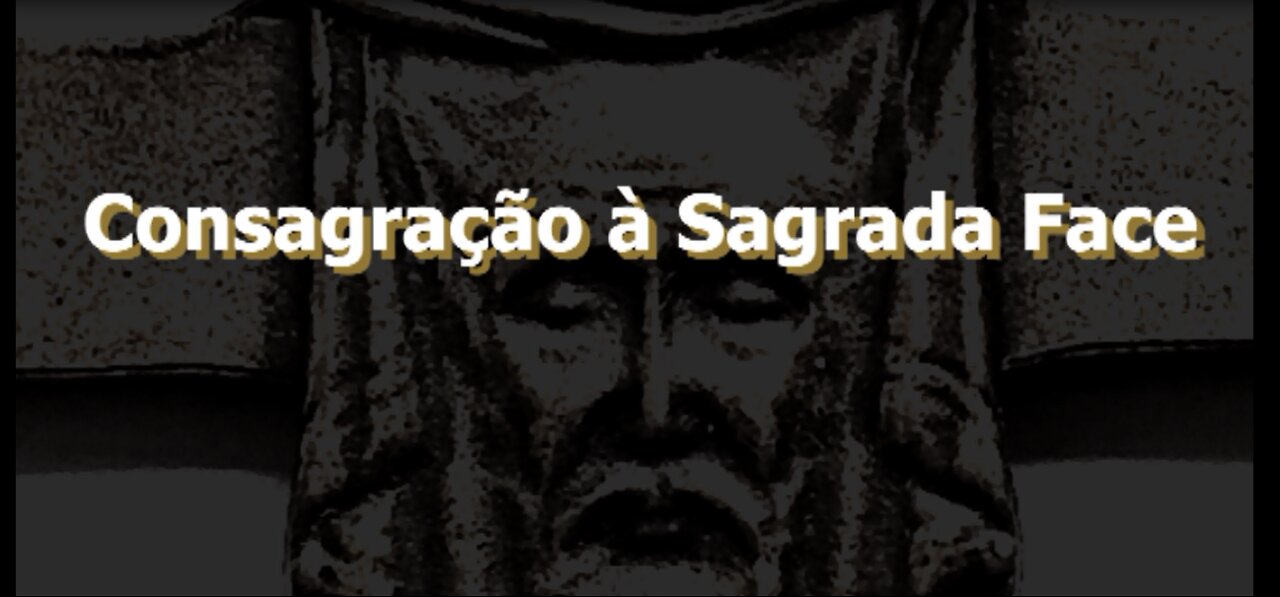 Consagração à Sagrada Face