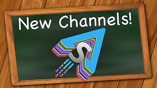 New Channels Announcement!