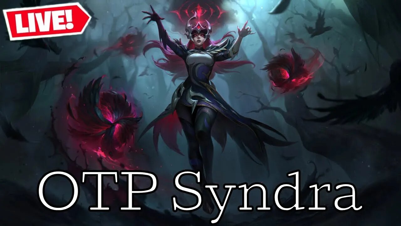 League of Legends OTP Syndra