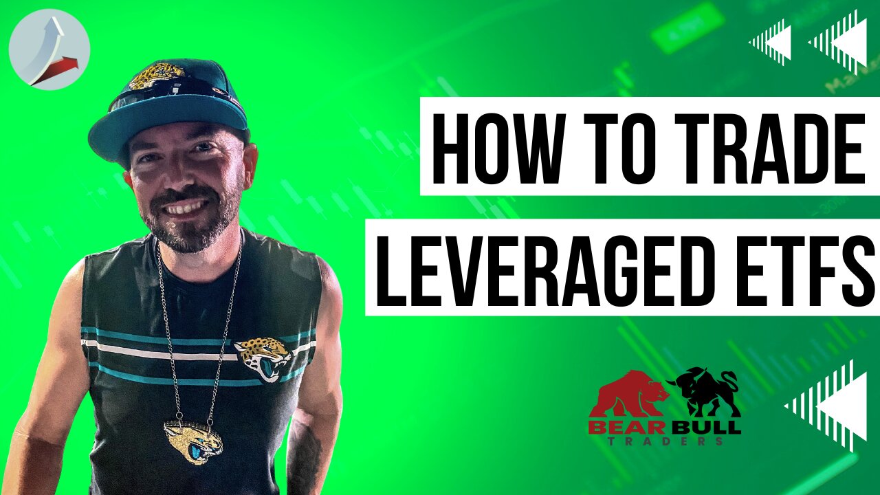 How to Day Trade a Leveraged ETF