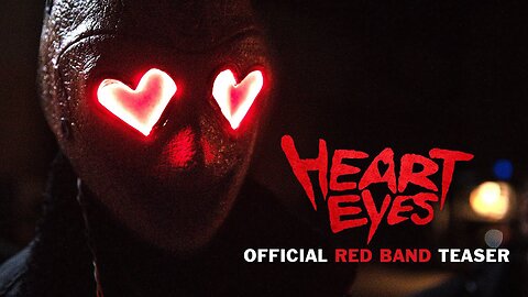 Heart Eyes - Official Red Band Teaser Trailer