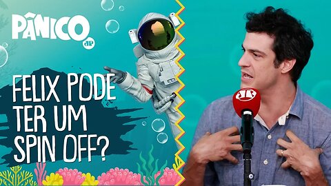 Felix pode ter um SPIN OFF? Mateus Solano responde