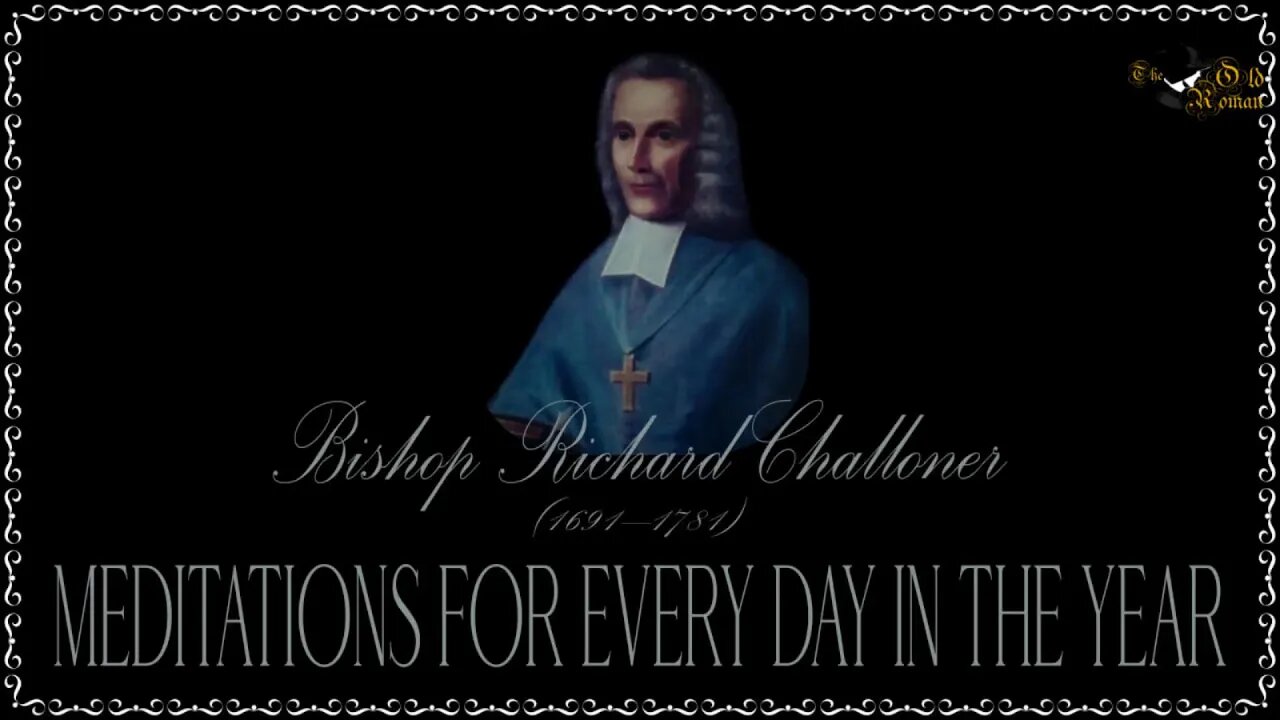 ✠Challoner Meditation: July 5th