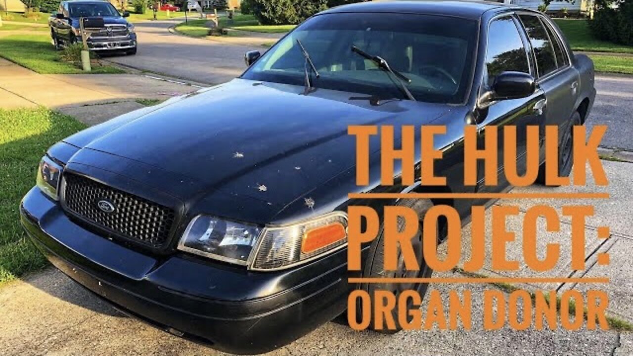 "Crown Vic Swap" Ep. 2: Organ Donor