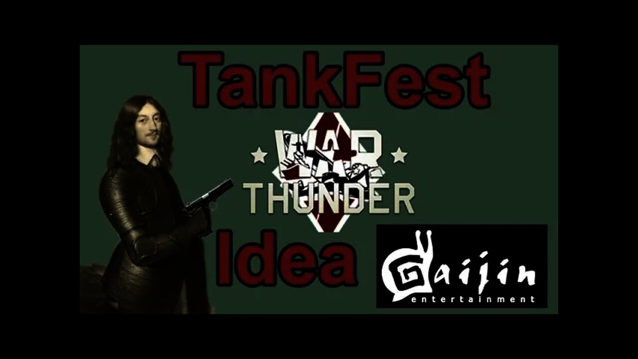 War Thunder TankFest Idea - What do you think?