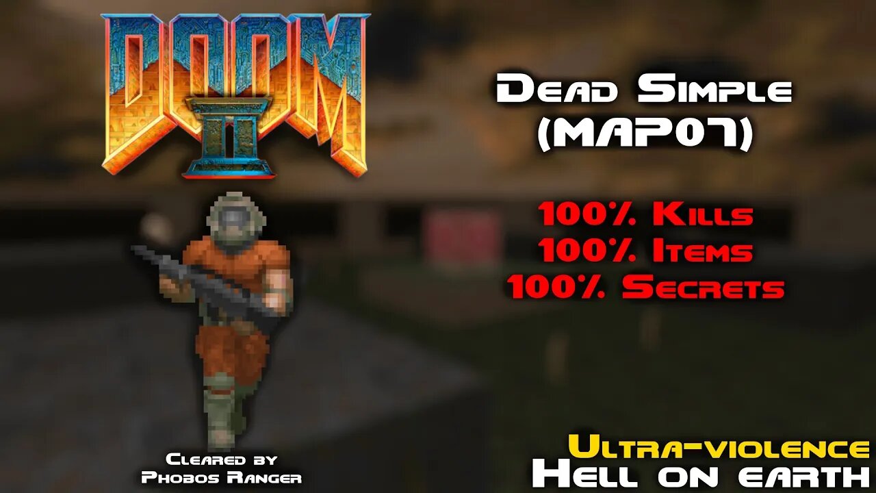 DOOM 2 - Dead Simple (MAP07) UV 100% Walkthrough