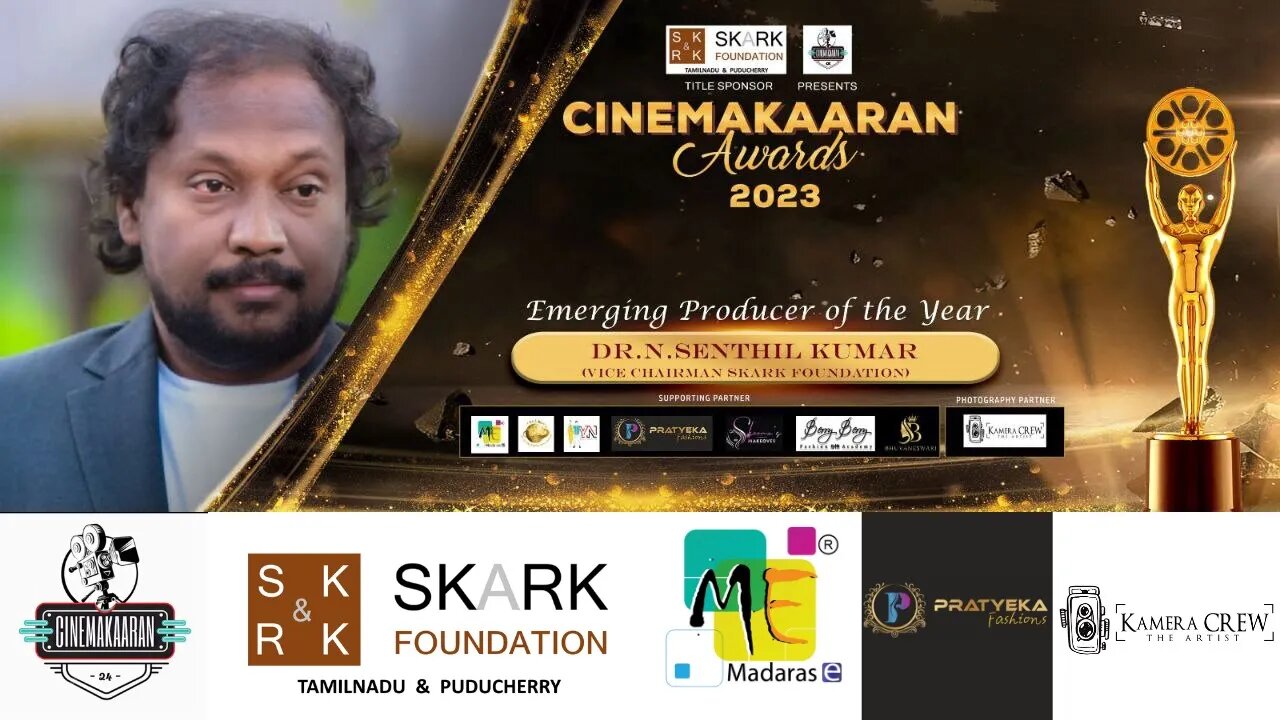 Emerging Producer of the year 2023 | DR N Senthil Kumar | SKARK Foundations | Cinemakaaran Awards |