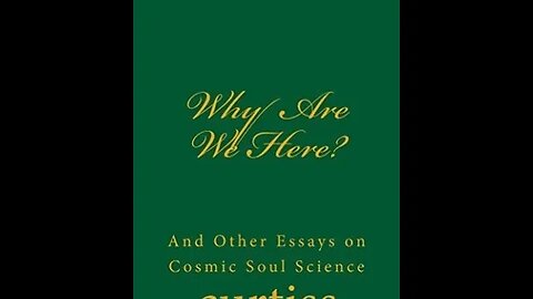 Why Are We Here? Chapters 3 & 4 New Dimensions, With Courage and Faith