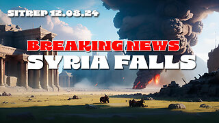 Syria has Fallen! SITREP 12.08.24