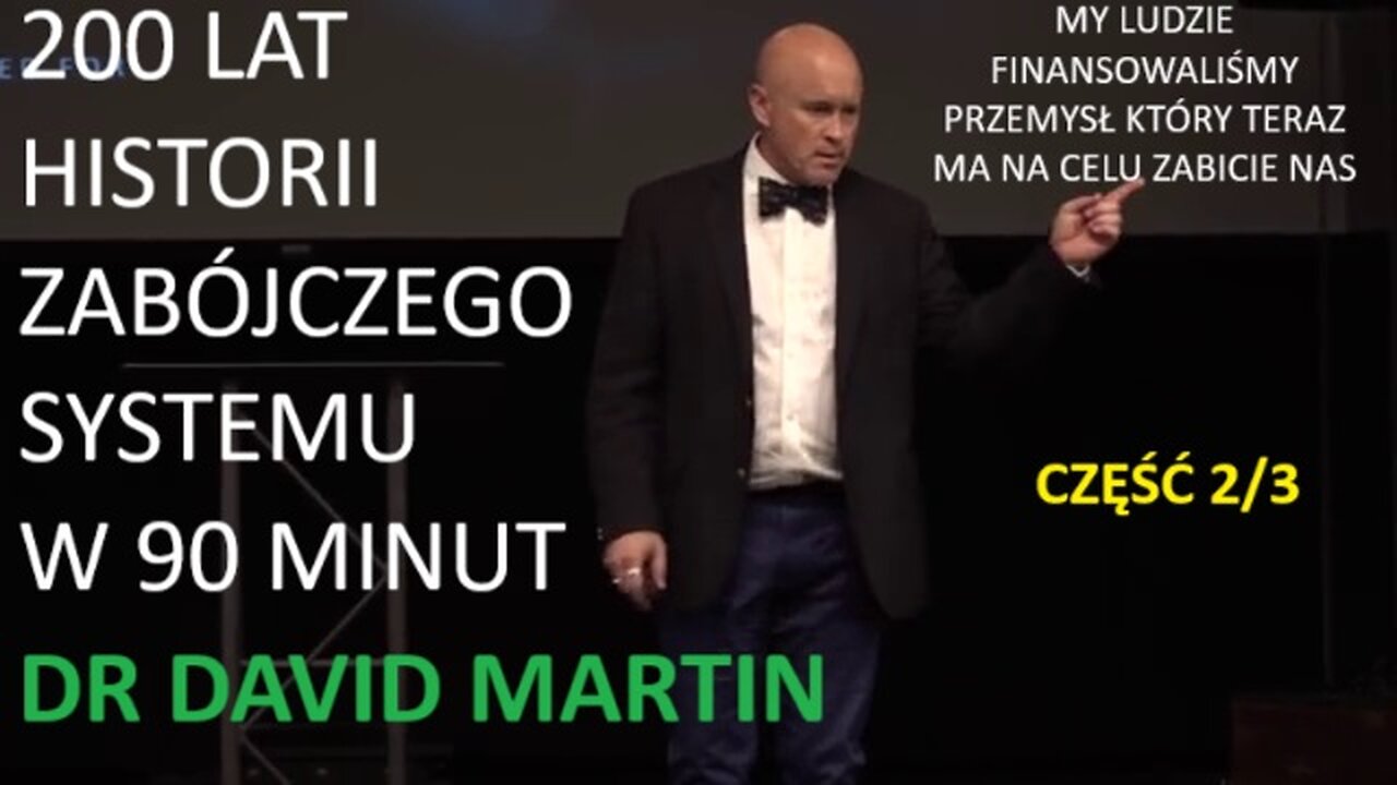 JAK TUTAJ DOSZLIŚMY CZĘŚĆ 2 - DR DAVID MARTIN