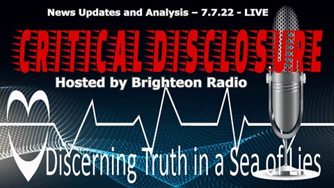 CD Radio – News Updates and Analysis – 7.7.22 - LIVE