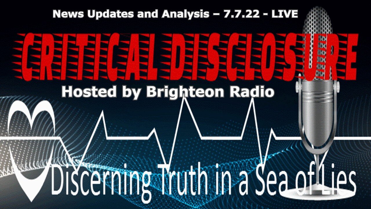 CD Radio – News Updates and Analysis – 7.7.22 - LIVE