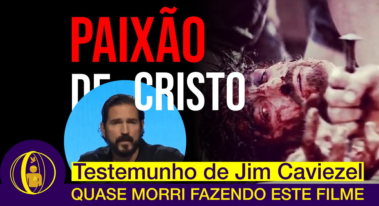 Jim Caviezel conta seu testemunho sobre como foi fazer o filme "A Paixão de Cristo"