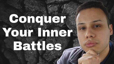 Overcoming Personal Challenges: Conquering Your Inner Battles