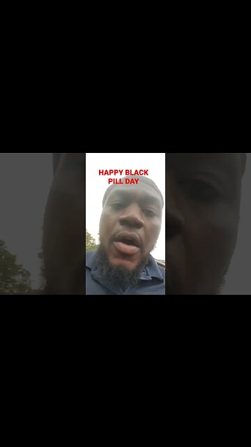 HAPPY BLACK PILL DAY