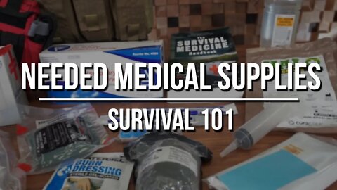 Needed Medical Supplies for Long Term Care and Prepping