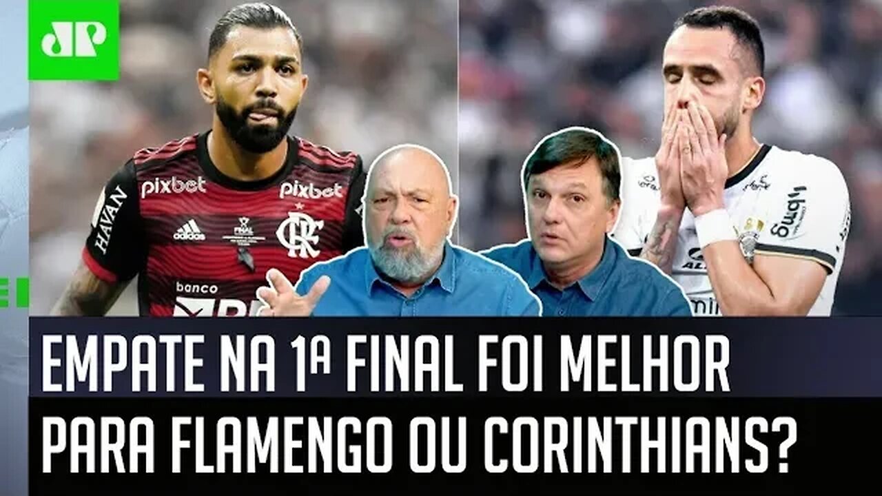 "FOI PERFEITO pro Flamengo? NÃO! Mas agora o Corinthians..." FINAL da Copa do Brasil gera DEBATE