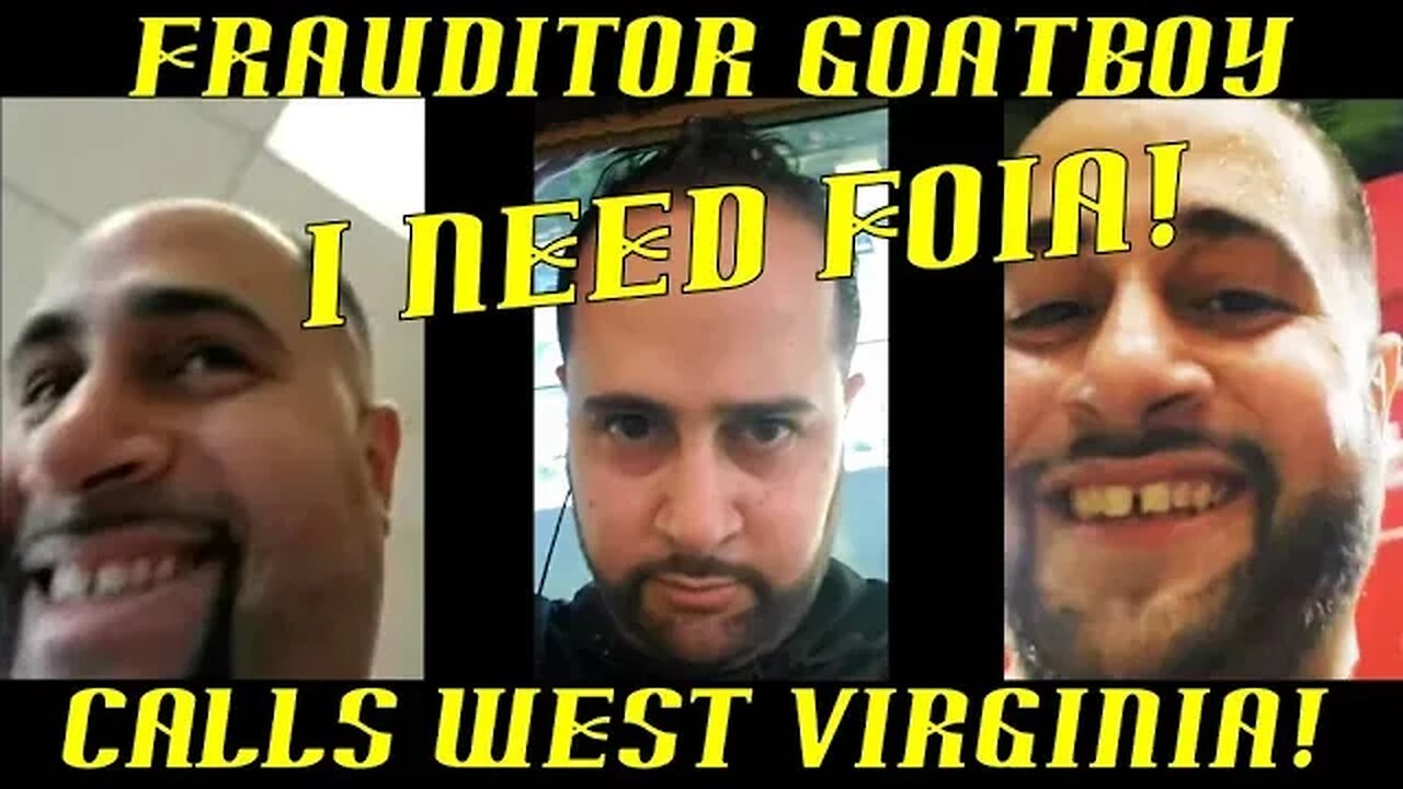 Frauditor GoatBoy Calls West Virginia Cities & Requests FOIA!
