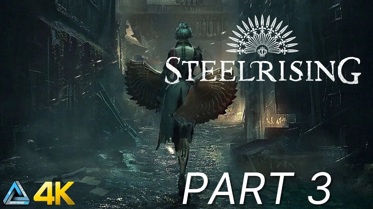 Let's Play! Steelrising in 4K Part 3 (PS5)