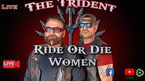 The Trident "Ride Or Die Women"