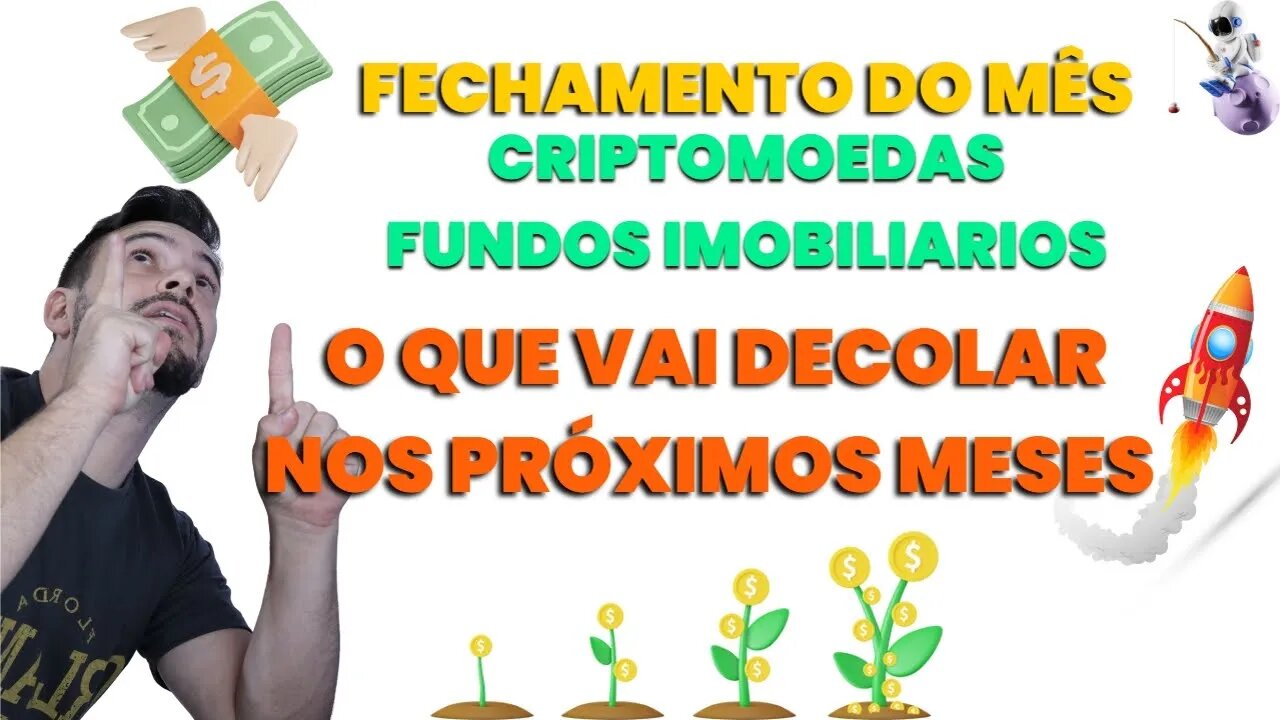 CRIPTOMOEDAS LIDERAM GANHOS DO MES SEGUIDO DE FUNDOS IMOBILIARIOS | ONDE INVESTIR ARCABOLSO FISCAL