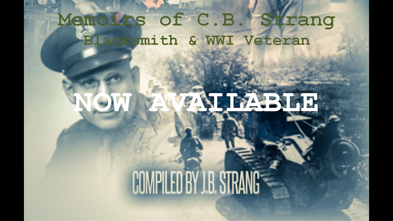 Memoirs of C.B. Strang: Blacksmith and WWI Veteran