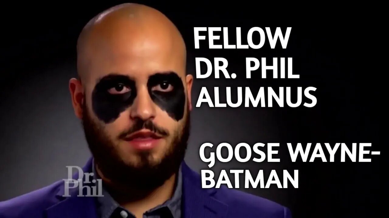 Goose Wayne (Dr. Phil) Calls In