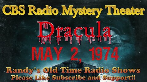 CBS Radio Mystery Theater Dracula May 2, 1974