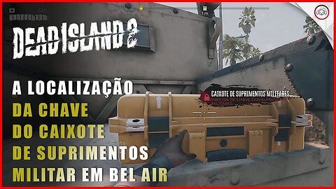 Dead Island 2, A localização da chave do caixote militar no hotel halperin | Super-Dica